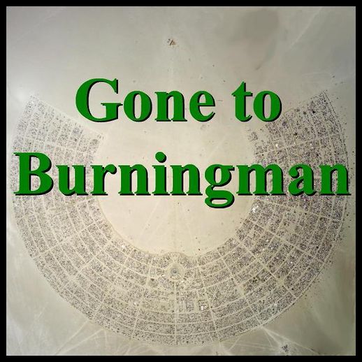 gone to burning man